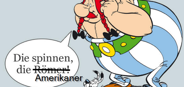 Die spinnen, die Amerikaner.png