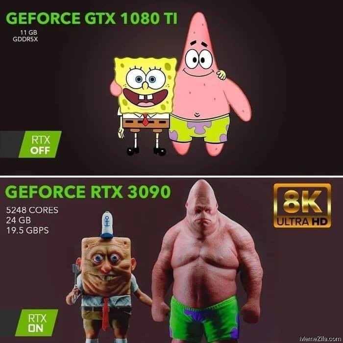 Geforce-GTX-1080Ti-RTX-Off-vs-Geforce-GTX-3090Ti-RTX-On-meme-6366.jpg